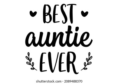 Best aunty ever t shirt design