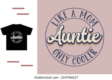 Best aunty ever t shirt design