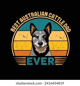 Best Australian Cattle Dad Ever Typography Retro T-shirt Design. This versatile design is ideal for prints, t-shirts, mugs, posters, and many other tasks.
