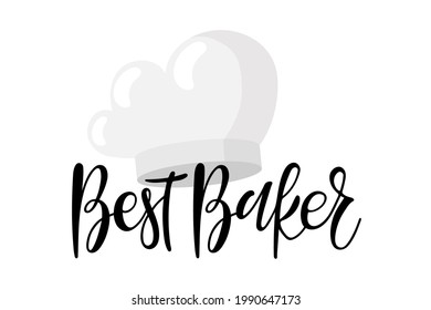 Best Baker Calligraphy with flat cooks cap. Hand written brush Lettering for advertising, signboard, logotype, banner, card, design. Vector typography poster for wall art decor isolated on white.