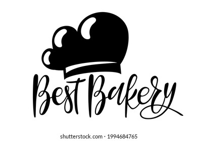 Best Bakery Calligraphy with flat cooks cap icon. Hand written brush Lettering for advertising, signboard, logotype, banner, card, design. Vector typography poster for wall art decor, bakery logo .