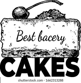 Best bakery handwritten text on sweet cherry piece of cake standing over font capital letter world cakes. High quality pastry promotion. Confectionary gourmet advertisement. Vintage label