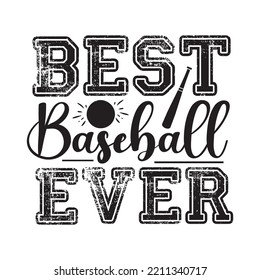 Best Baseball Ever svg design