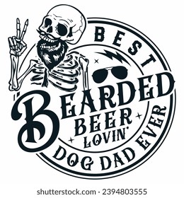 Best Bearded Beer Lovin' Dad, Bearded  T-shirt