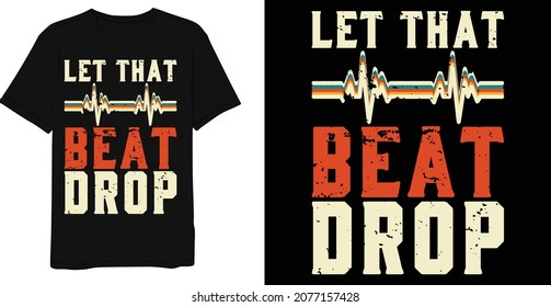 Best beat drop retro vintage t-shirt design template