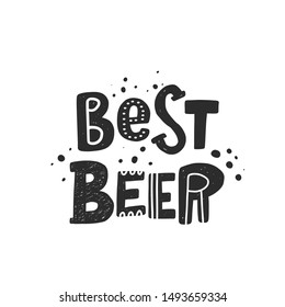 Best beer stylized black ink lettering. Vector grunge style typography with ink drops. Isolated hand drawn phrase. Poster, banner, print, pub, bar menu design element