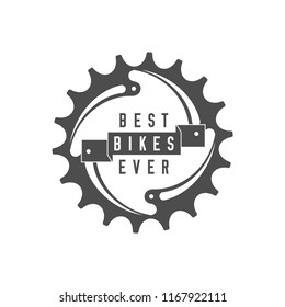 Best Bikes Ever Emblem. Design Element for Bike Shop or Advertising Banner. Chainring and Ribbon, Monochrome Vector Illustration.