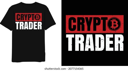 Best bitcoin saying crypto trader graphic t-shirt design