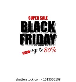 Best black friday super sale design template. Black friday flat banner, poster, badge, sticker, web, cover, flyer advertising illustration. Hot price discount concept for business and promotion.