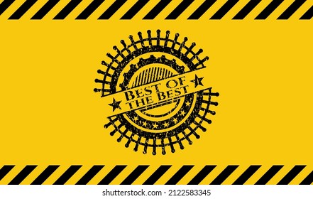 Best of the Best black grunge emblem with yellow background. Vector Illustration. Detailed. 