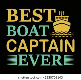 Best boat captain ever t shirt