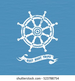 Best Boat Trips Icon. Grunge Texture Background. Ship Helm Icon. Sailboat Steering Wheel Vintage Label. Nautical Rudder Emblem. Sea Navigation Element. Sail Symbol. Freehand Drawn Retro Style Banner