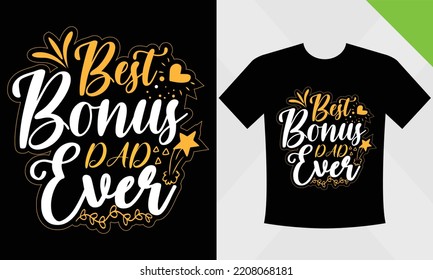Best Bonus Dad Ever SVG t-shirt design