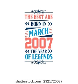 Los mejores nacen en marzo de 2007. Nacido en marzo de 2007 la leyenda Cumpleaños