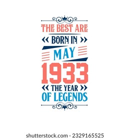 Best are born in May 1933. Born in May 1933 the legend Birthday