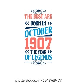 Best are born in October 1907. Born in October 1907 the legend Birthday