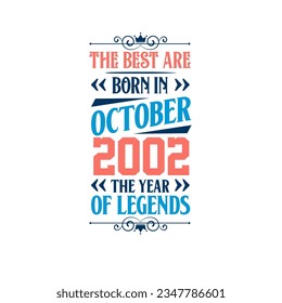 Los mejores nacen en octubre de 2002. Nacido en octubre de 2002 la leyenda Cumpleaños