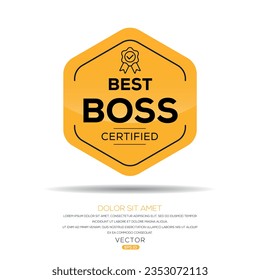 Best Boss certificated badge, vector illustration.