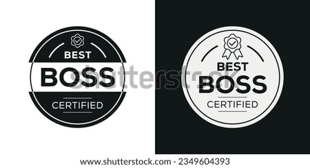 Best Boss certificated badge, vector illustration.