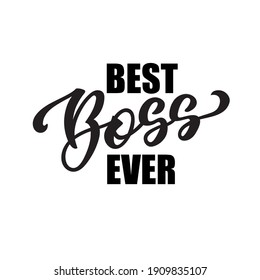 Best Boss Ever Handwritten Text Hand Stock Vector (Royalty Free ...