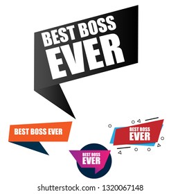best boss ever sign,label. best boss ever speech bubble. best boss ever tag, sign,banner