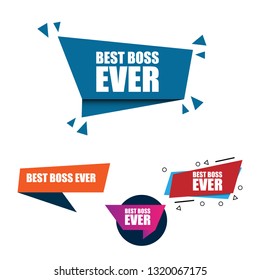 best boss ever sign,label. best boss ever speech bubble. best boss ever tag, sign,banner