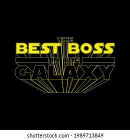 The Best Boss in the Galaxy. Concept illustration for t-shirt print or mug print or any other other gift for Boss. Isolated yellow 3D lettering on black background. Vector illustration