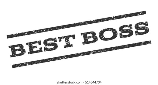 Best Boss watermark stamp. Text caption between parallel lines with grunge design style. Rubber seal stamp with scratched texture. Vector gray color ink imprint on a white background.