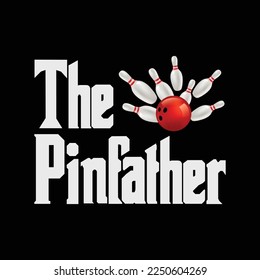 Best Bowler Pins The Pinfather funny t-shirt design