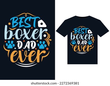 Best boxer dad ever illustrations for print-ready T-Shirts design
