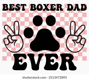 Mejor Boxer Papá Svg, Camisas De Perros, Citas De Perro Svg, Svg Divertido, Perro Que Dice Svg, Papá Y Mamá Perro Svg, Archivo Cortado, Silueta