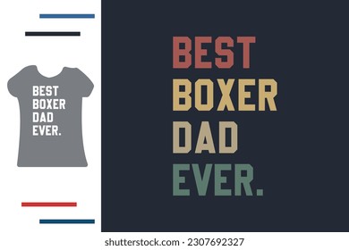 Best boxer dad ever t shirt design