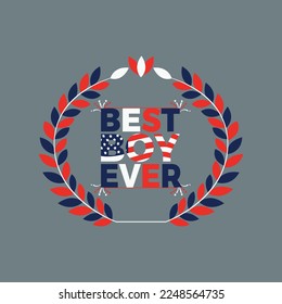 Best Boy Ever, USA Flag  t-shirt design ,poster, print, postcard and other uses