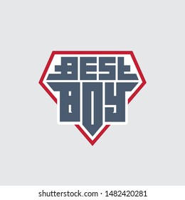 Best Boy - t-shirt print. Patch with lettering for boys clothes. Inspirational quote.