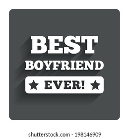 Best boyfriend ever sign icon. Award symbol. Exclamation mark. Gray flat button with shadow. Modern UI website navigation. Vector