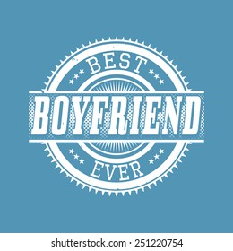 Best Boyfriend Ever T-shirt Typography Graphics, Vector Illustration