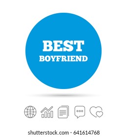 Best boyfriend sign icon. Award symbol. Copy files, chat speech bubble and chart web icons. Vector