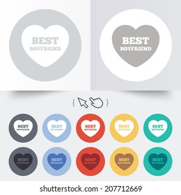 Best boyfriend sign icon. Heart love symbol. Round 12 circle buttons. Shadow. Hand cursor pointer. Vector