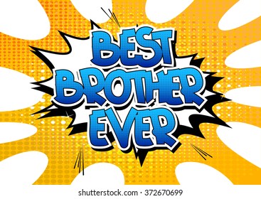 Best Brother Ever - Comic book style word