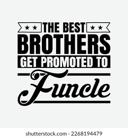 The Best Brothers Get Promoted To Funcle