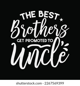 Best Brothers Get Promoted to Uncle Funny