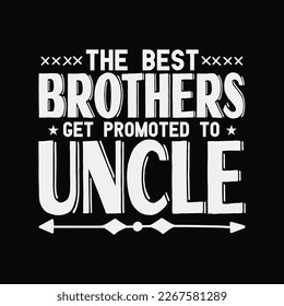 The Best Brothers Get Promoted to Uncle