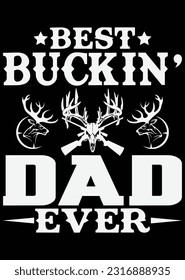 Best Bucking Dad Ever eps cut file for cutting machine
