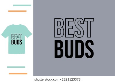 Best buddy t shirt design