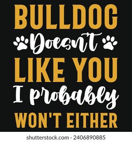 Best bulldogs typography or graphics tshirt design 