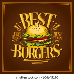 Mejor diseño de menú de hamburguesas, afiche vectorial delicioso con hamburguesa caliente