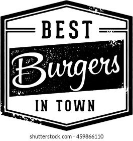 Best Burgers in Town Vintage Sign