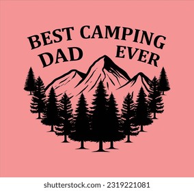 Best camping dad ever t shirt design
