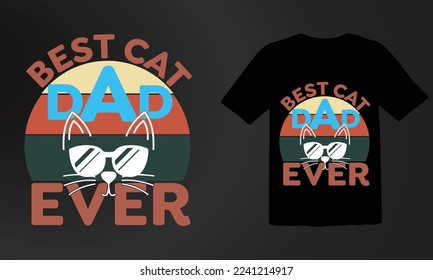  Best Cat Dad Ever Retro Vintage Father's Day T-shirt Design,New Design