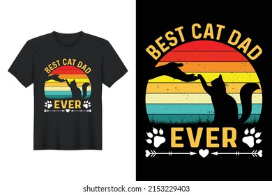 Best Cat Dad Ever, T Shirt Design